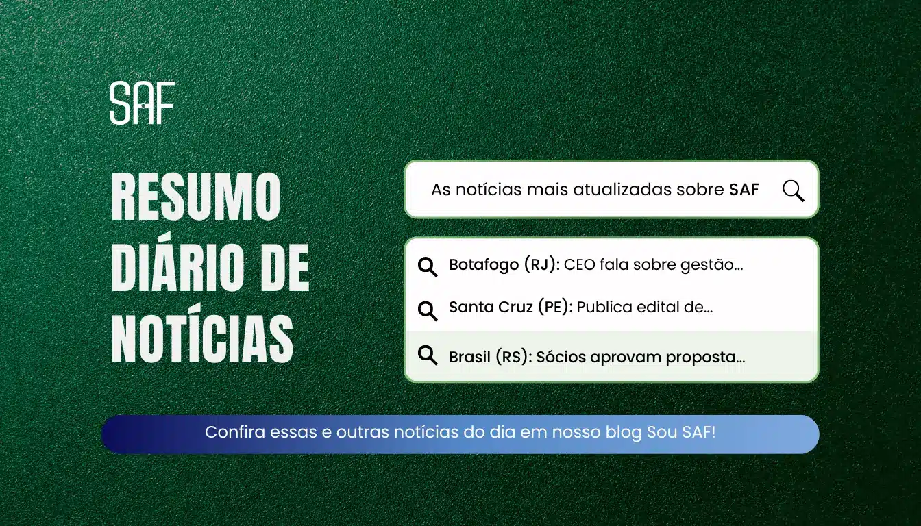 Giro de notícias Sou SAF