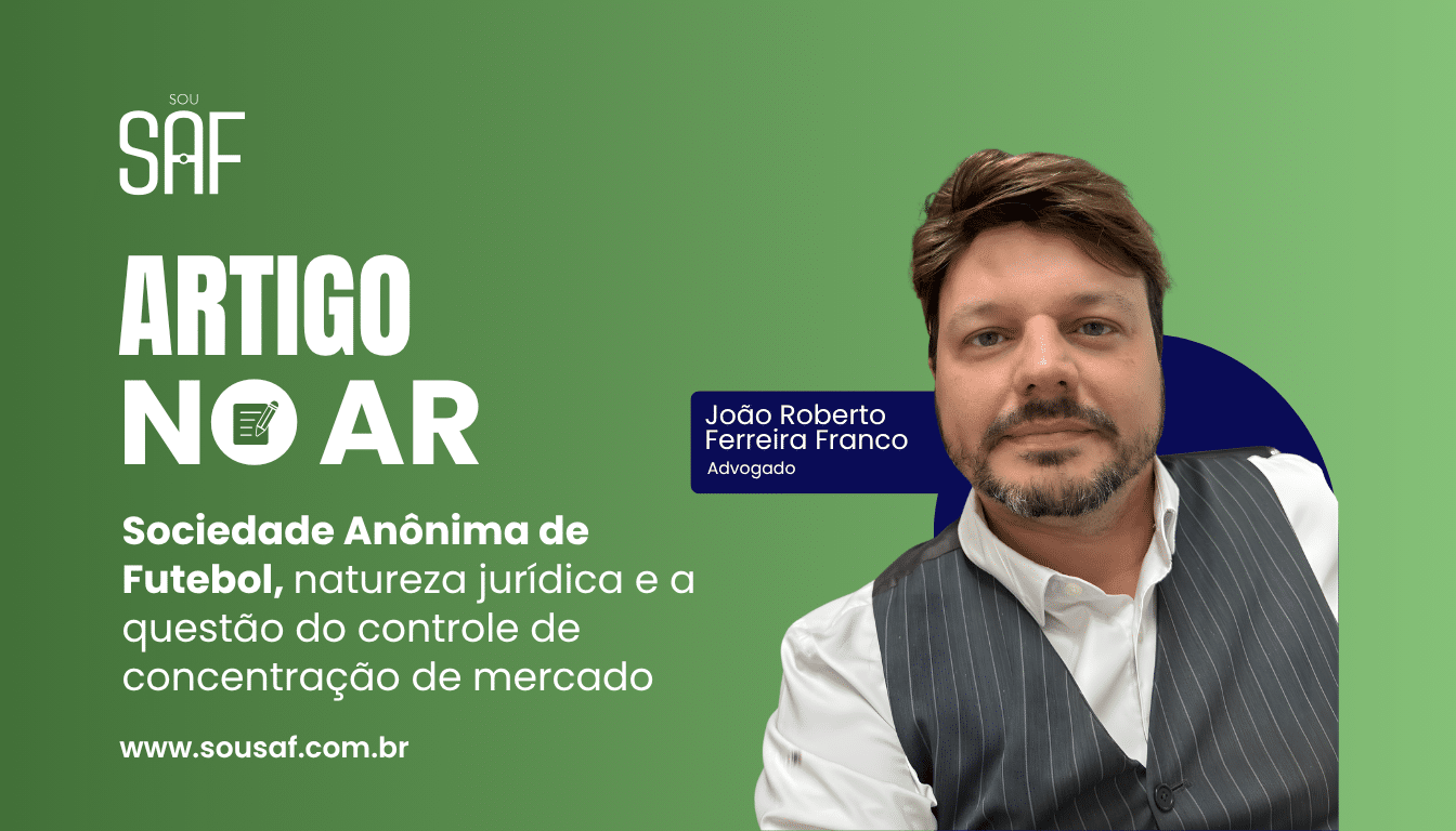 Sociedade Anônima de Futebol por João Roberto Ferreira Franco