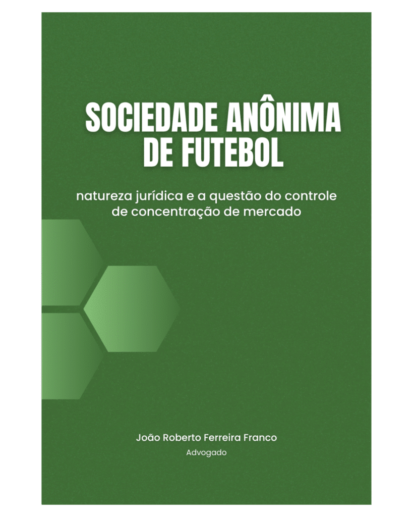 Sociedade Anônima de Futebol por João Roberto Ferreira Franco