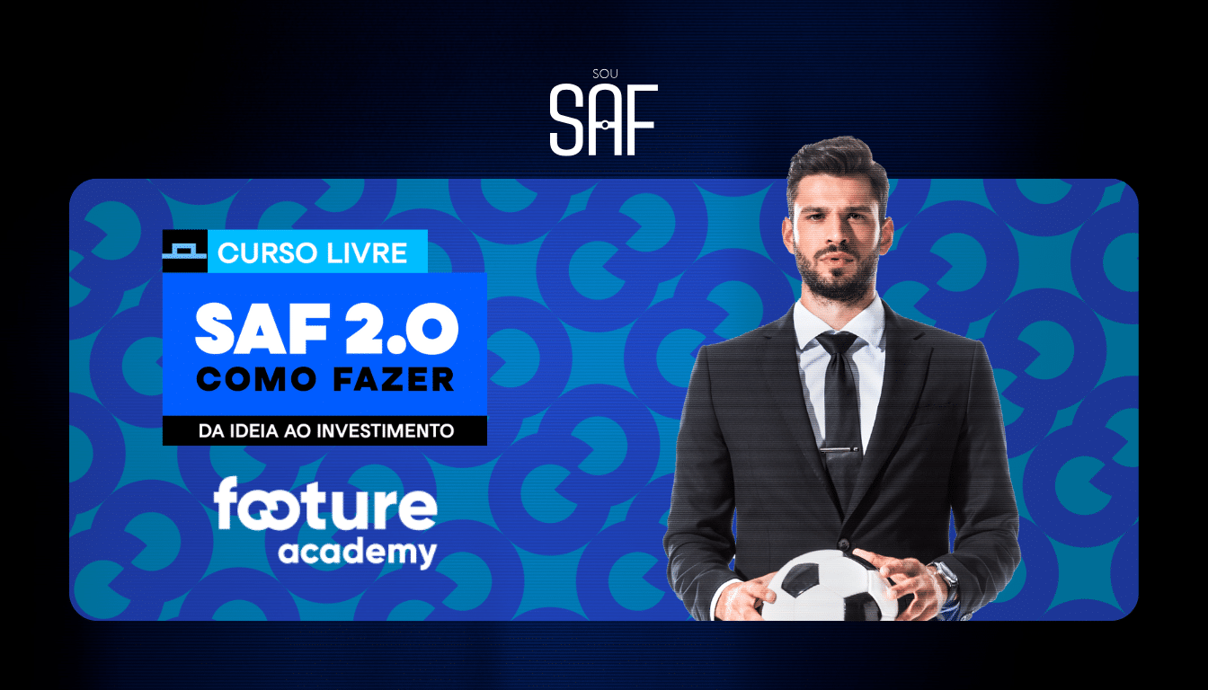 Curso SAF 2.0: Como Fazer. Da Ideia ao Investimento