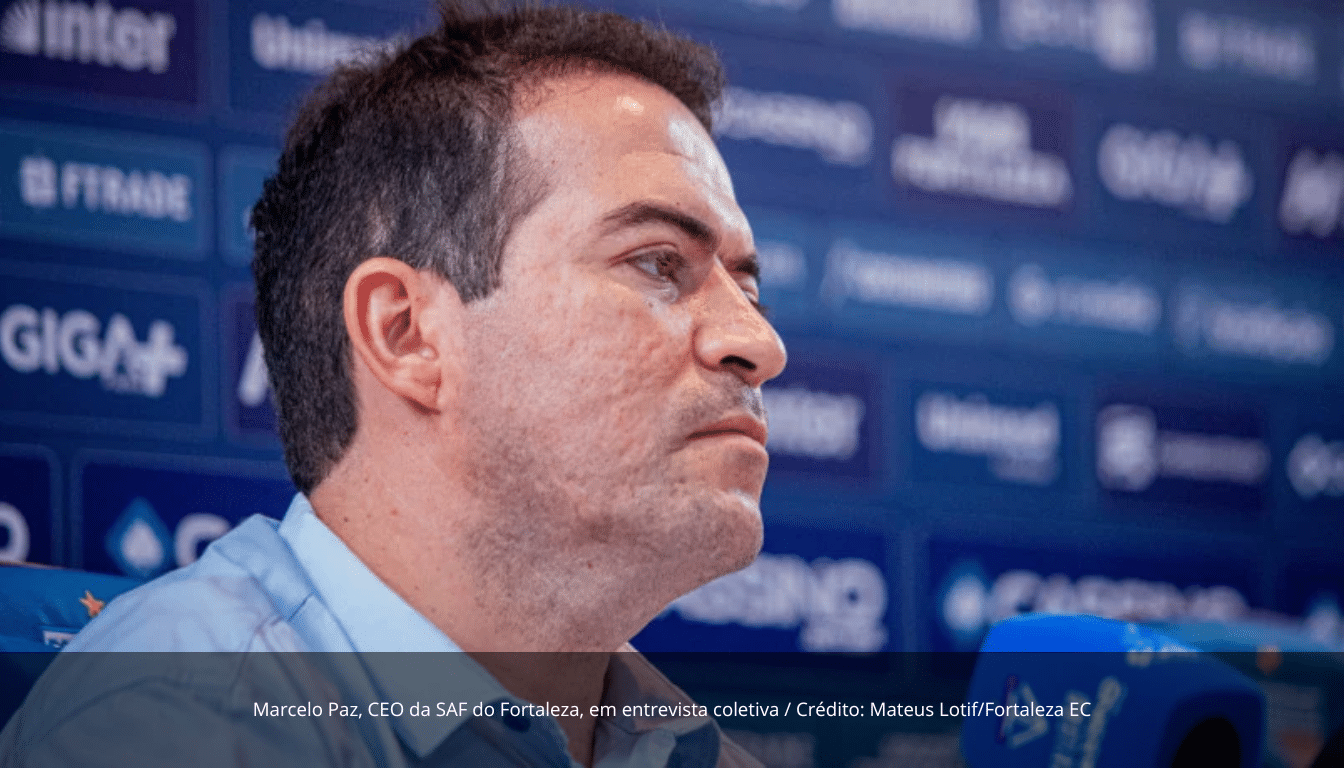SAF do Fortaleza notifica Marcelo Paz e cobra cumprimento de cláusula contratual