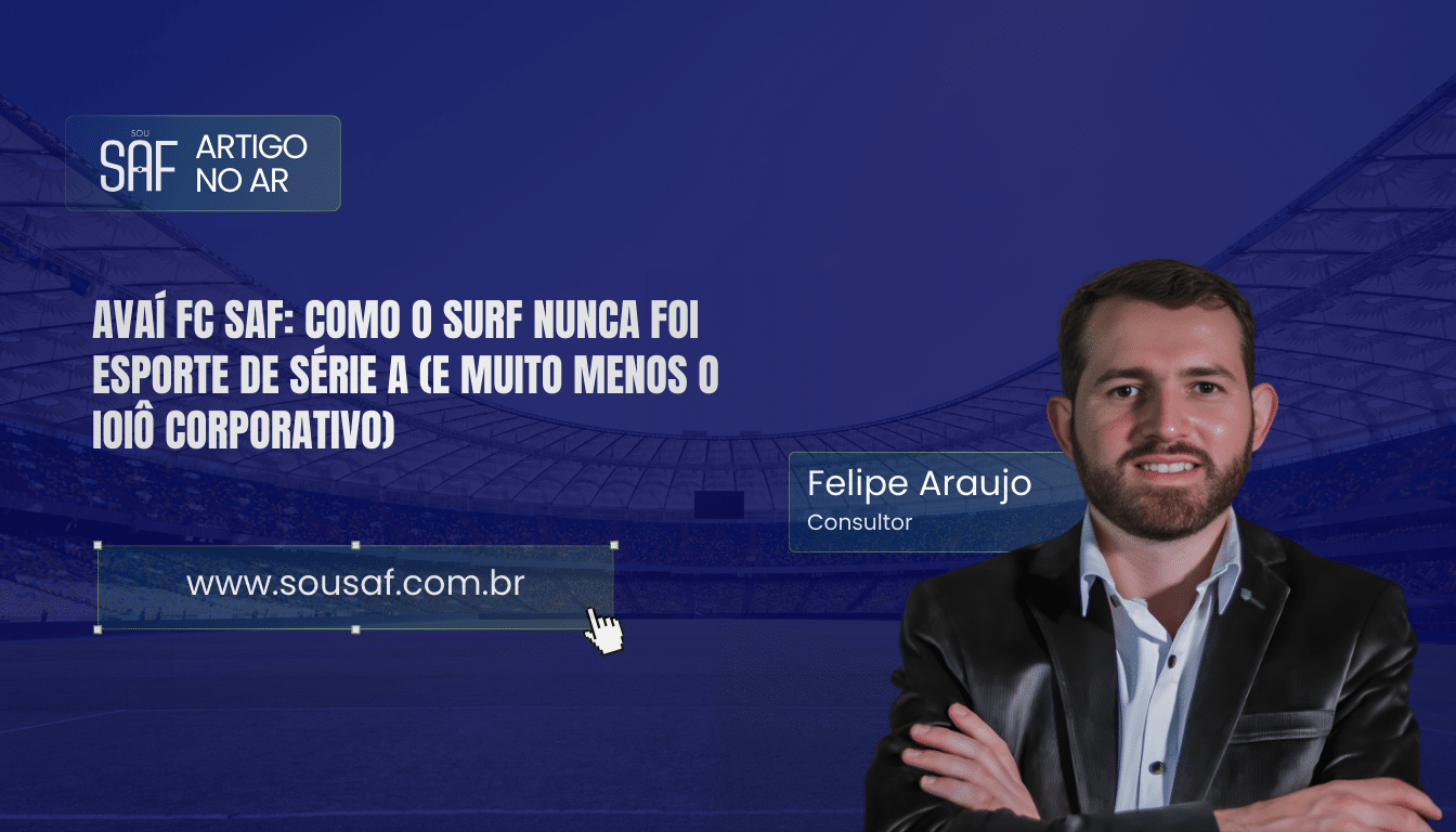 Avaí FC SAF: Como o surf nunca foi esporte de série A (e muito menos o ioiô corporativo)