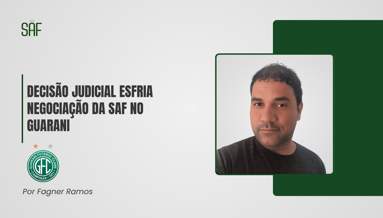 Decisão judicial esfria negociação da SAF no Guarani