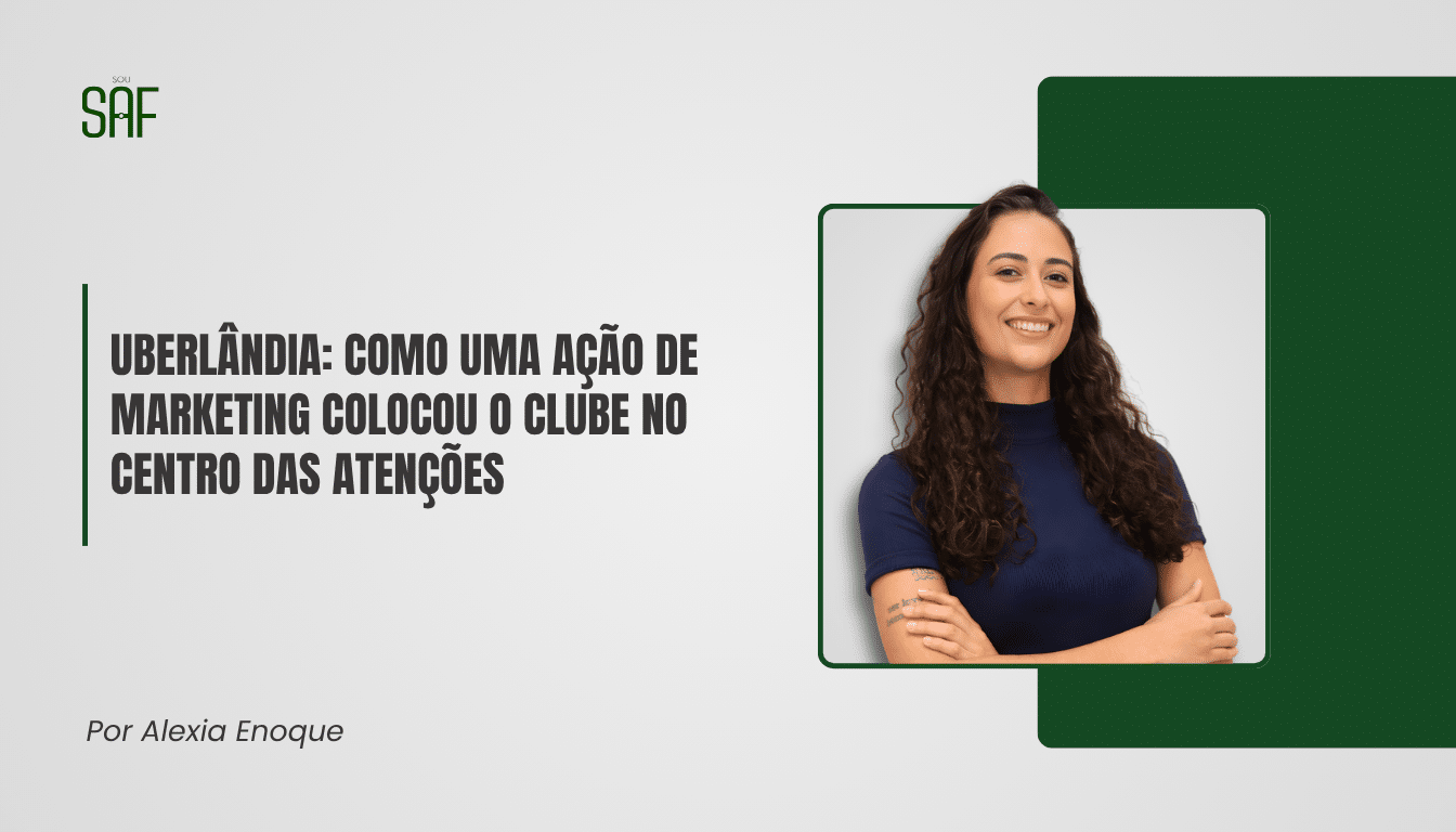 UberLÂNDIA: como uma ação de marketing colocou o clube no centro das atenções