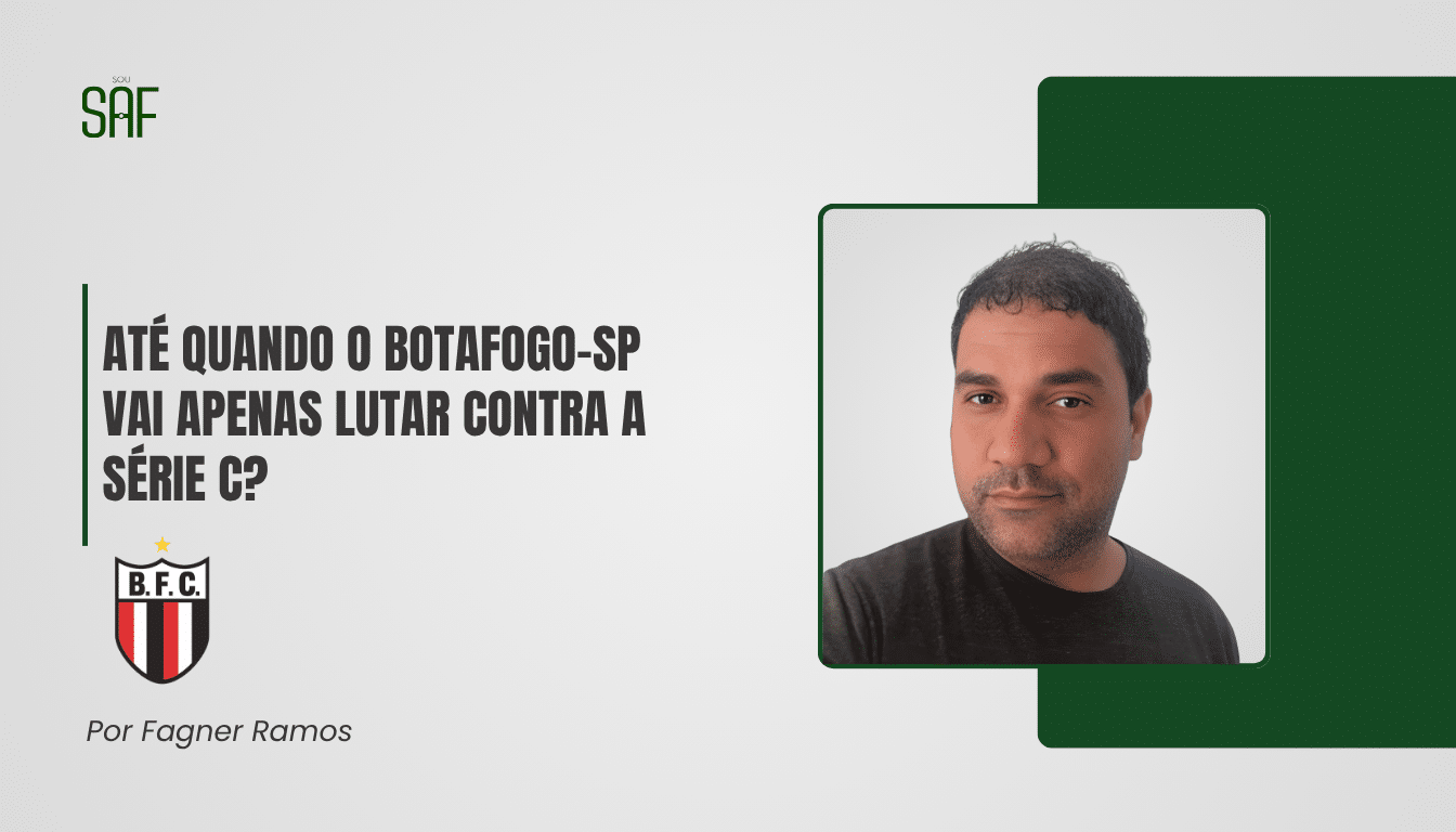 Até quando o Botafogo-SP vai apenas lutar contra a Série C?