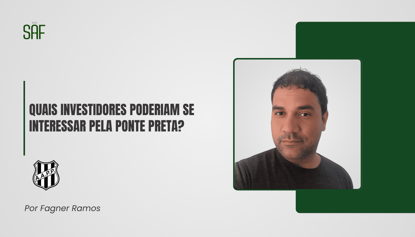 Quais investidores poderiam se interessar pela Ponte Preta?