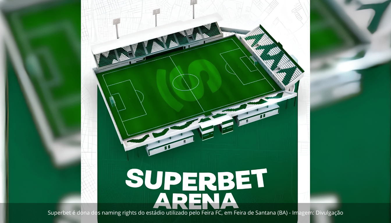 Superbet assume patrocínio máster e naming rights da casa do Feira FC em parceria estratégica na Bahia