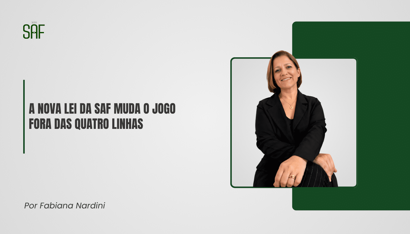 A nova Lei da SAF muda o jogo fora das quatro linhas