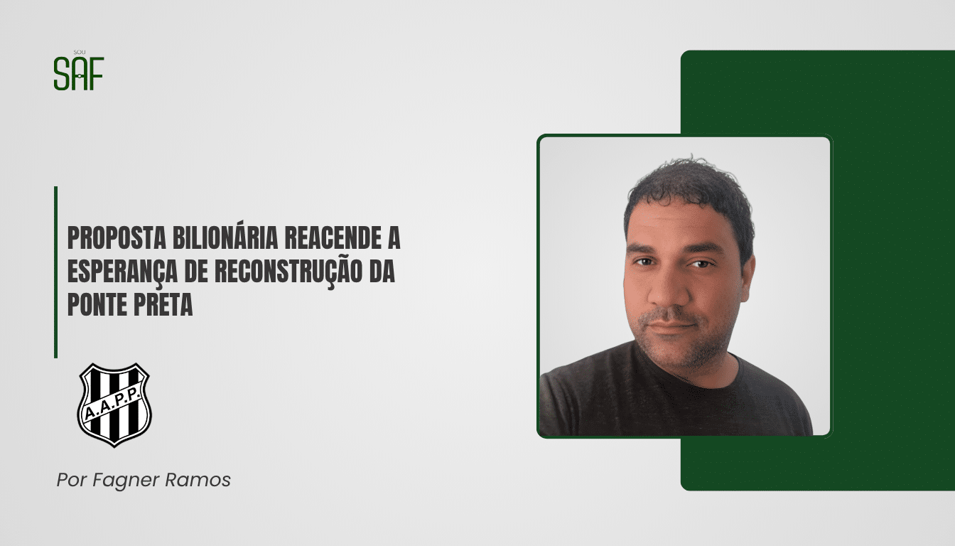 Proposta bilionária reacende a esperança de reconstrução da Ponte Preta