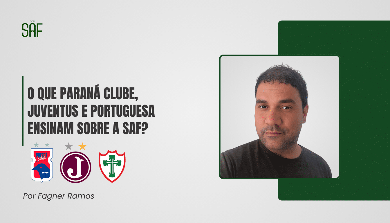 O que Paraná Clube, Juventus e Portuguesa ensinam sobre a SAF?
