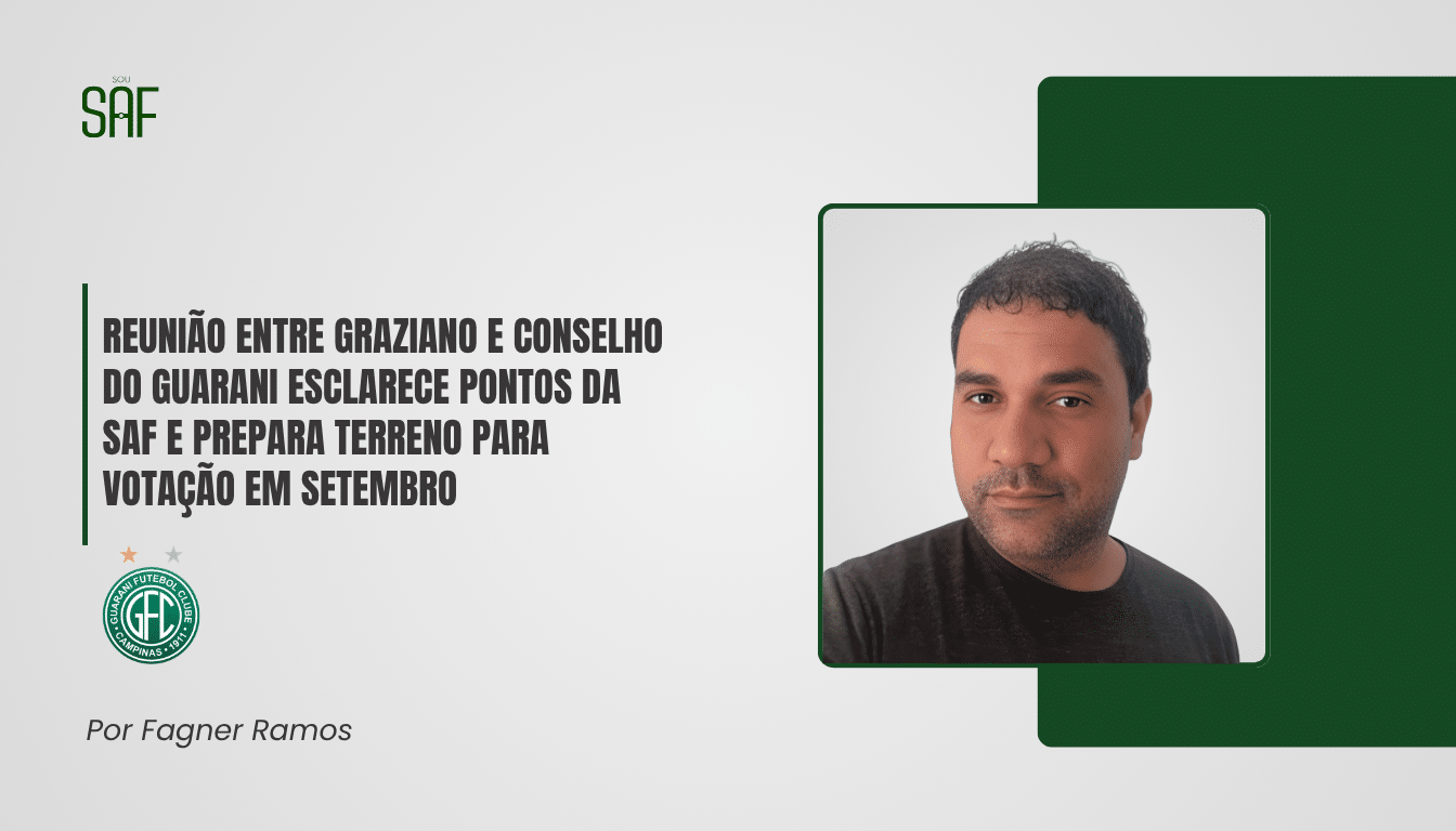 Reunião entre Graziano e Conselho do Guarani esclarece pontos da SAF e prepara terreno para votação em setembro