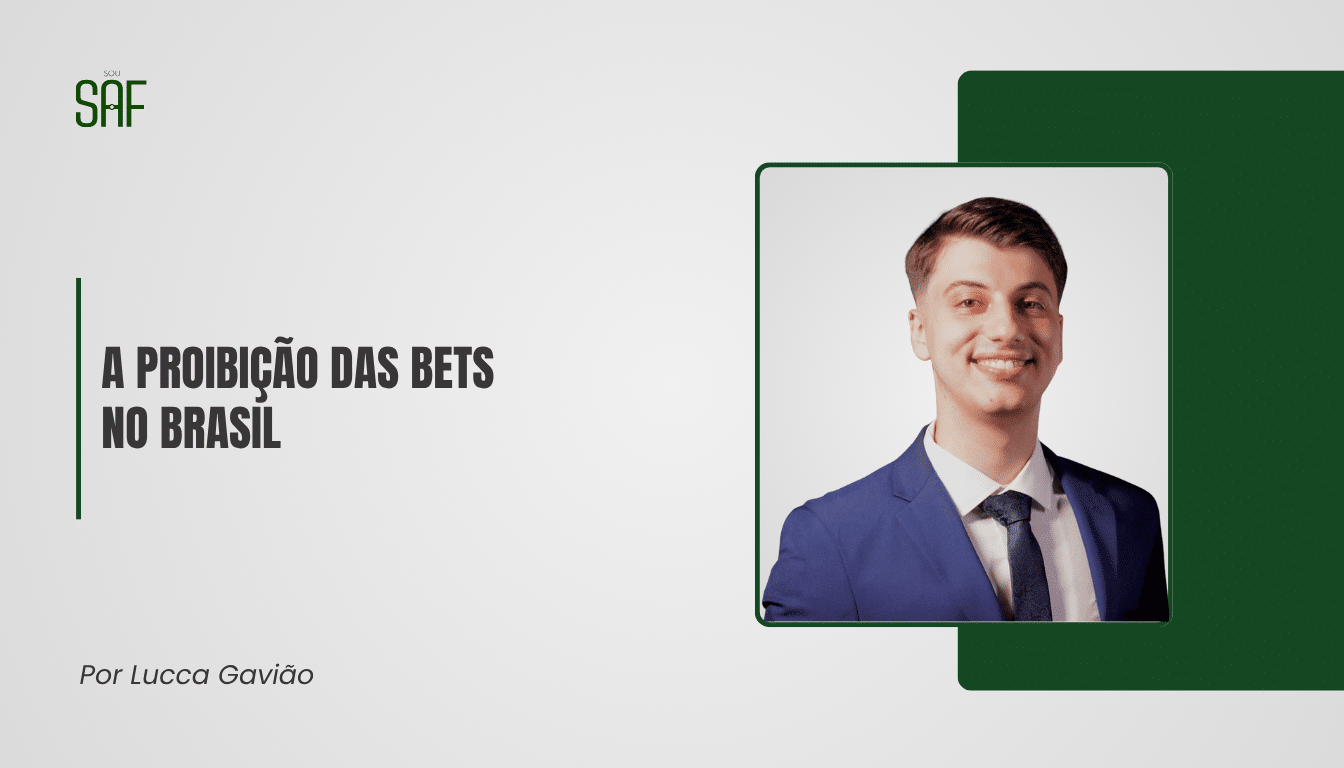 A proibição das bets no Brasil