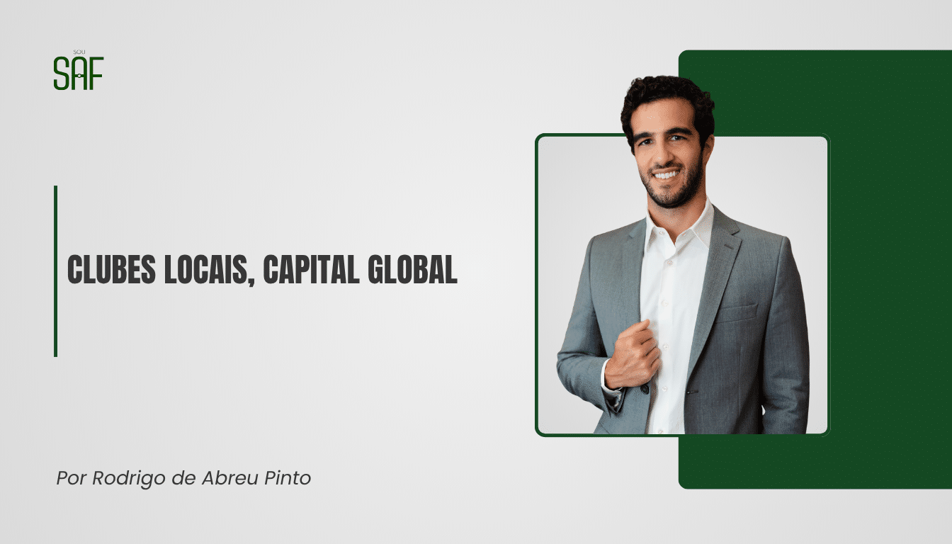 Clubes locais, capital global