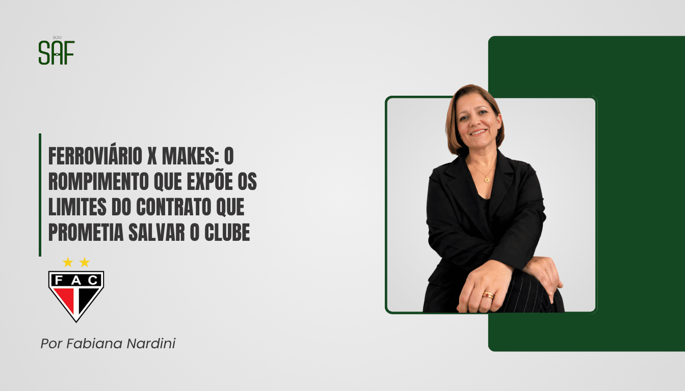Ferroviário x Makes: o rompimento que expõe os limites do contrato que prometia salvar o clube