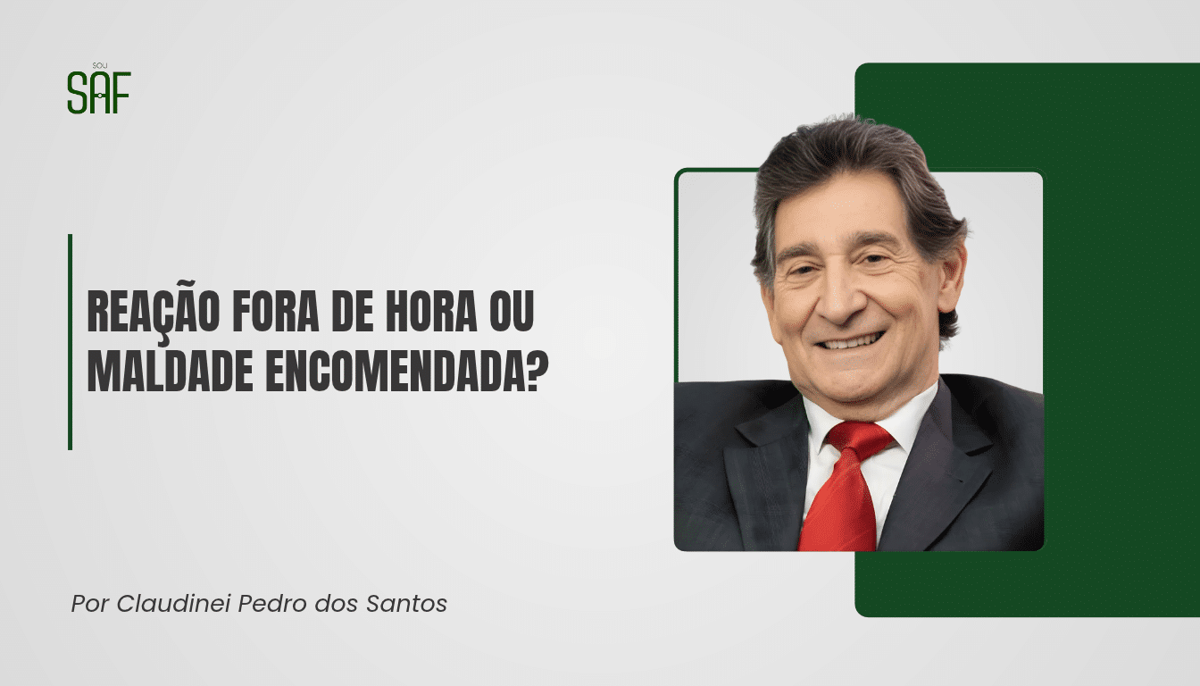 Reação fora de hora ou maldade encomendada?