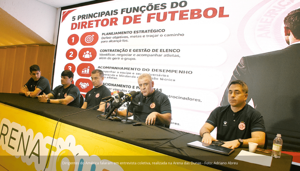 Dirigentes do América falaram em entrevista coletiva, realizada na Arena das Dunas
