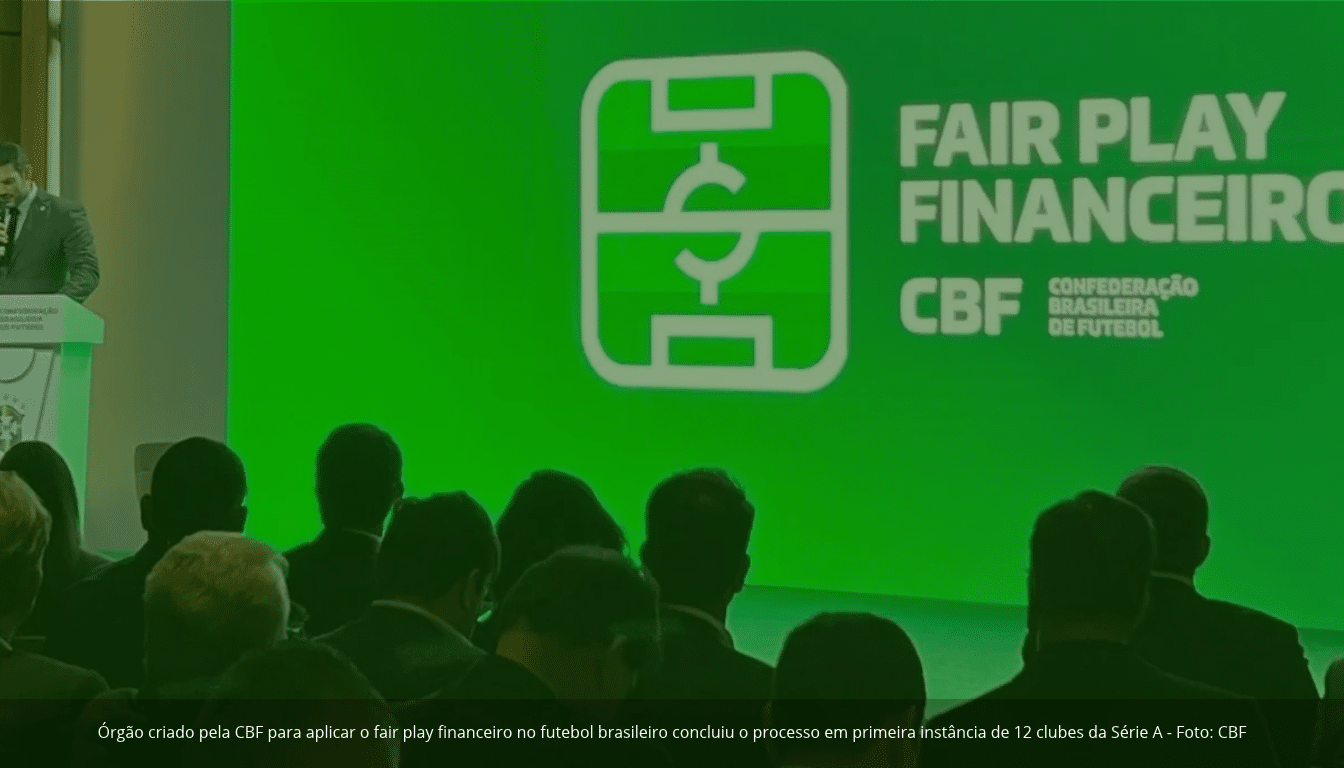 Órgão criado pela CBF para aplicar o fair play financeiro no futebol brasileiro concluiu o processo em primeira instância de 12 clubes da Série A / CBF