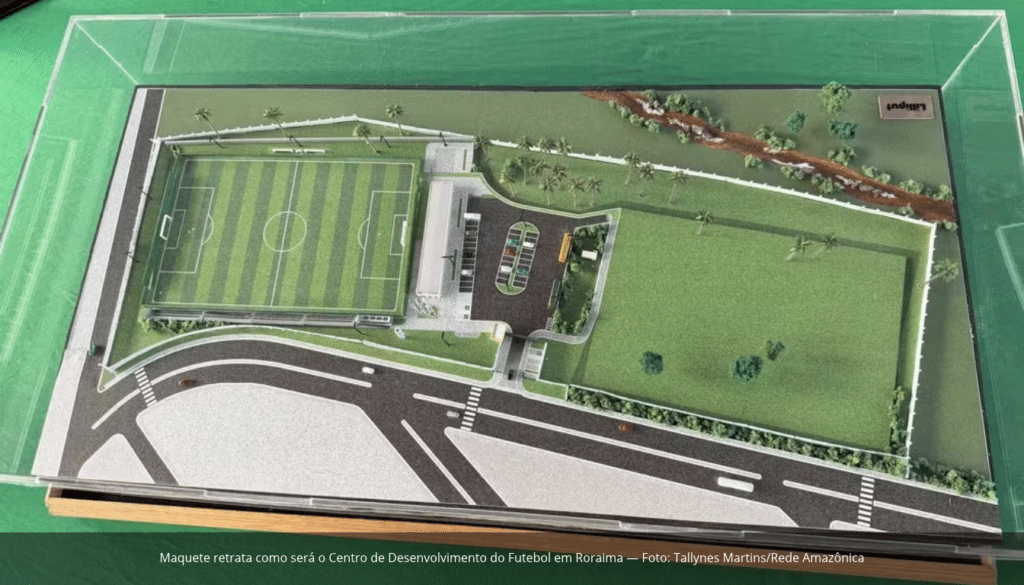 Maquete retrata como será o Centro de Desenvolvimento do Futebol em Roraima
