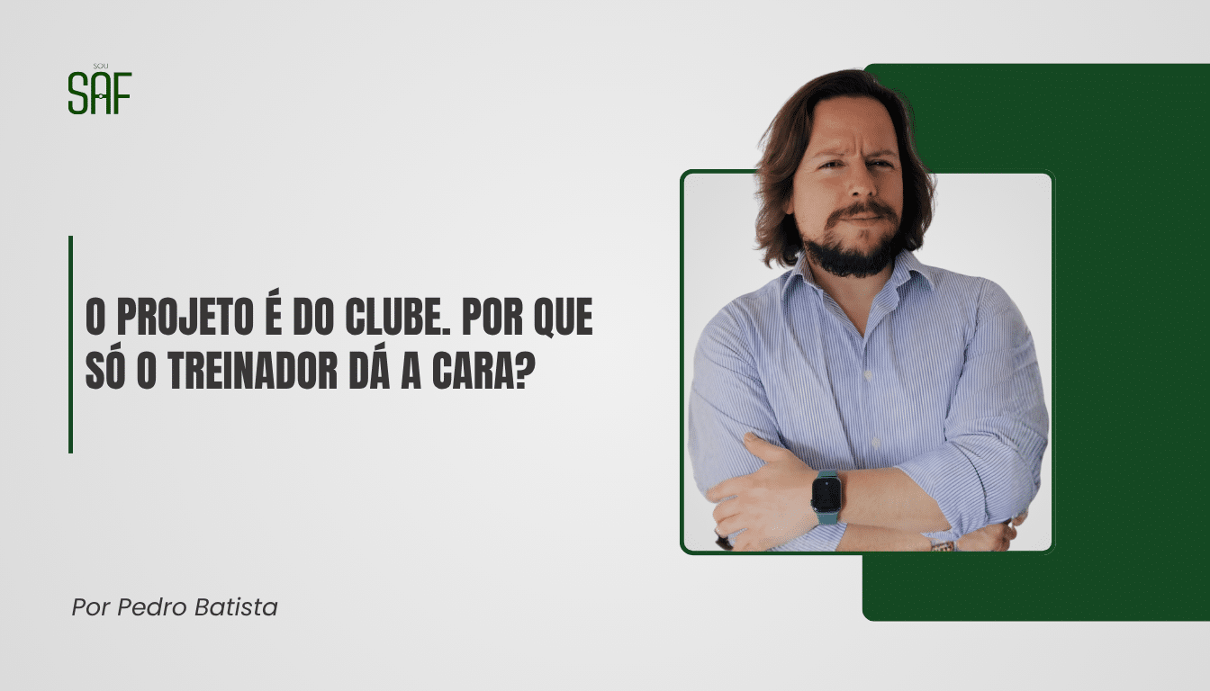O projeto é do clube. Por que só o treinador dá a cara?
