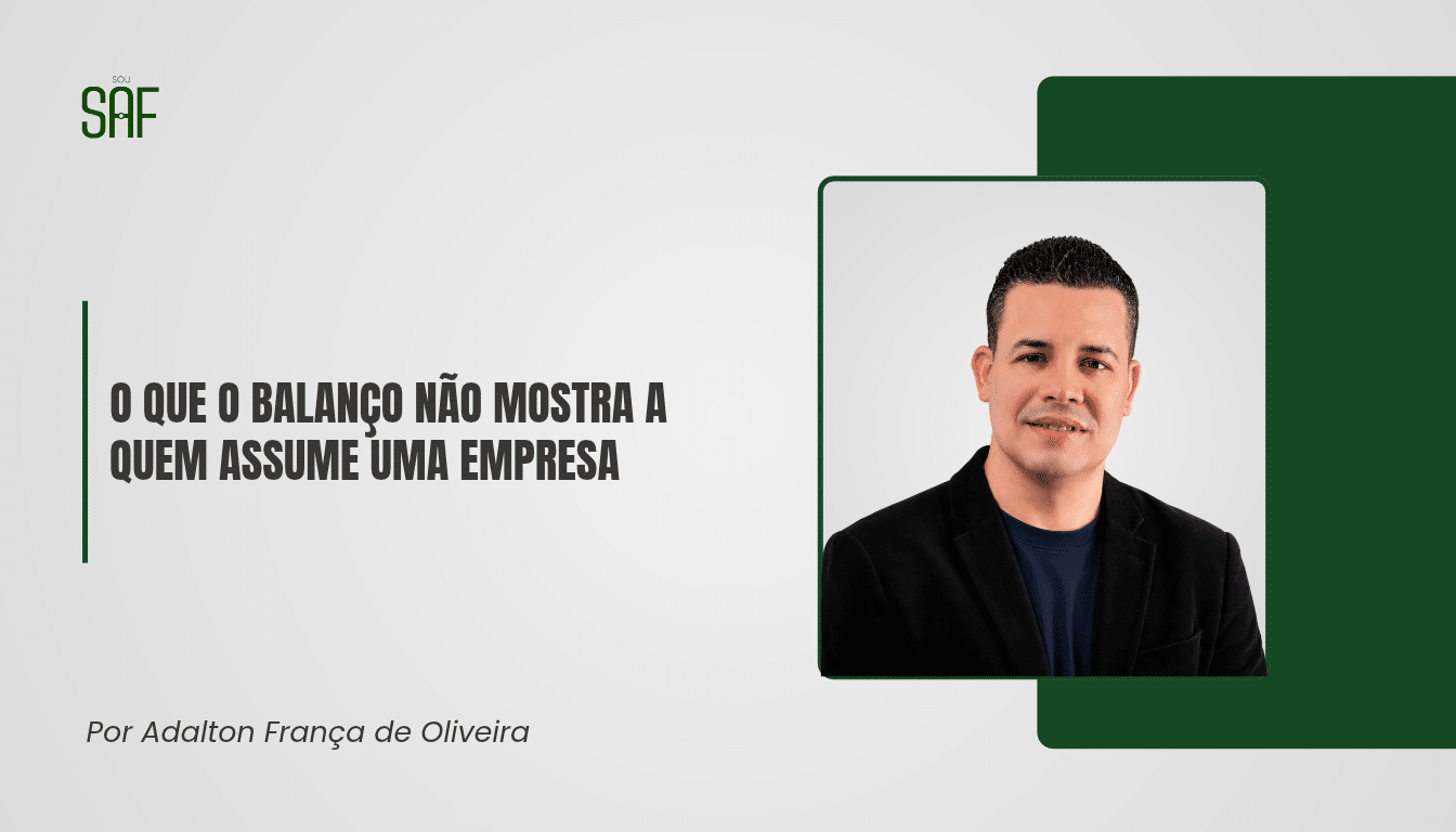 O que o balanço não mostra a quem assume uma empresa