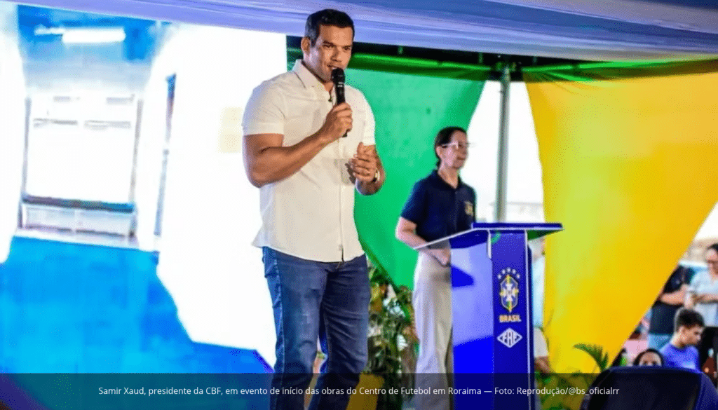 Samir Xaud, presidente da CBF, em evento de início das obras do Centro de Futebol em Roraima