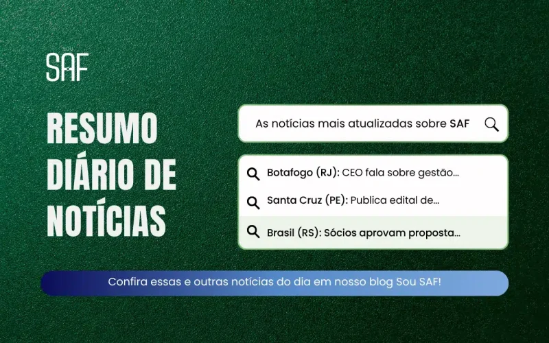 Giro de notícias Sou SAF