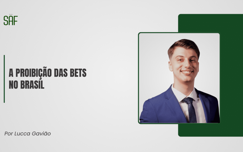 A proibição das bets no Brasil