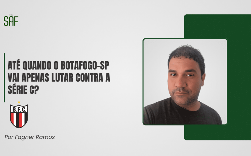 Até quando o Botafogo-SP vai apenas lutar contra a Série C?