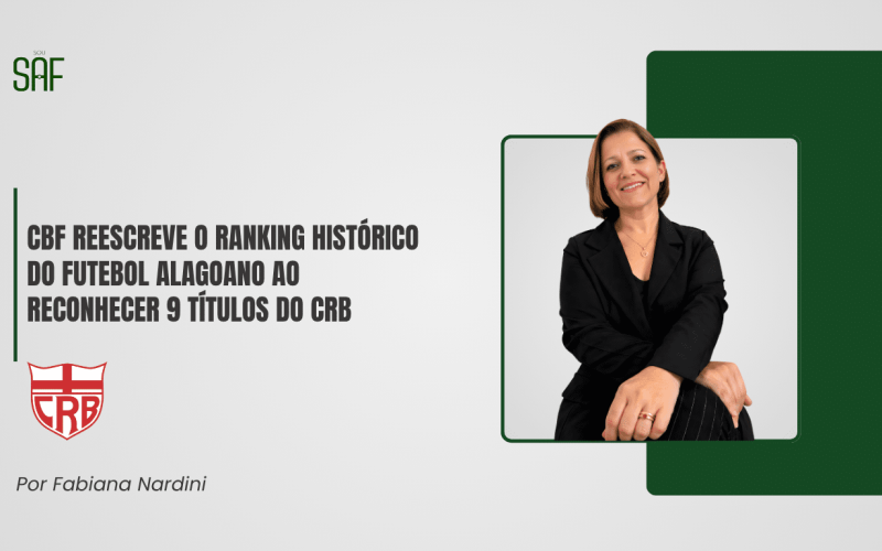 CBF reescreve o ranking histórico do futebol alagoano ao reconhecer 9 títulos do CRB