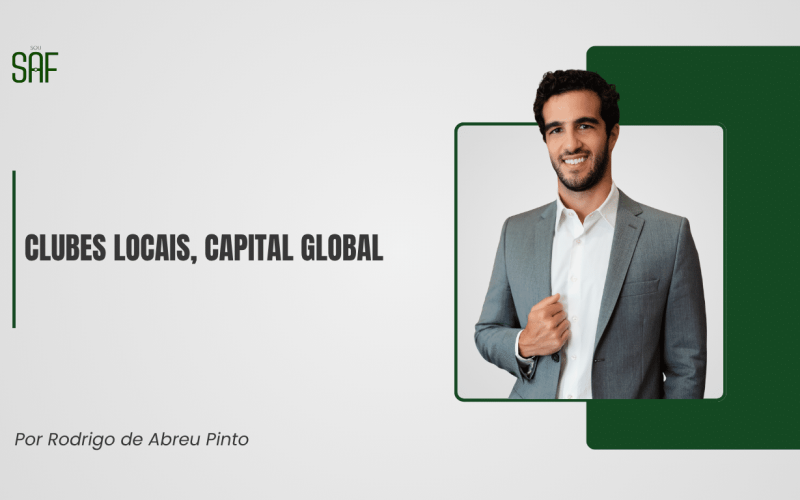 Clubes locais, capital global