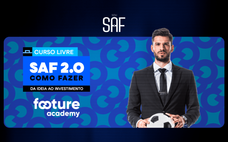 Curso SAF 2.0: Como Fazer. Da Ideia ao Investimento