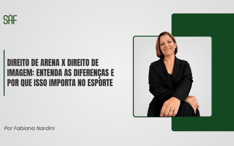 Direito de arena x direito de imagem: entenda as diferenças e por que isso importa no esporte