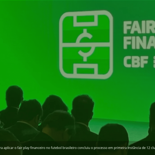 Órgão criado pela CBF para aplicar o fair play financeiro no futebol brasileiro concluiu o processo em primeira instância de 12 clubes da Série A / CBF