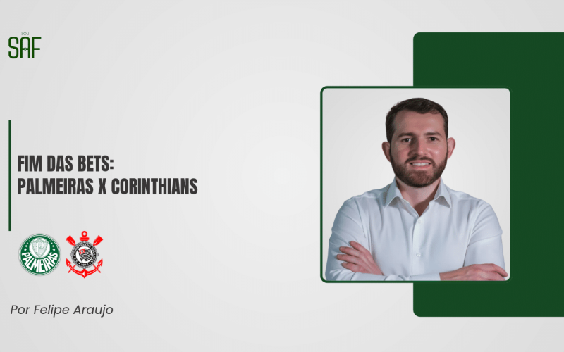 Fim das bets: Palmeiras x Corinthians
