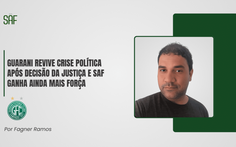 Guarani revive crise política após decisão da Justiça e SAF ganha ainda mais força