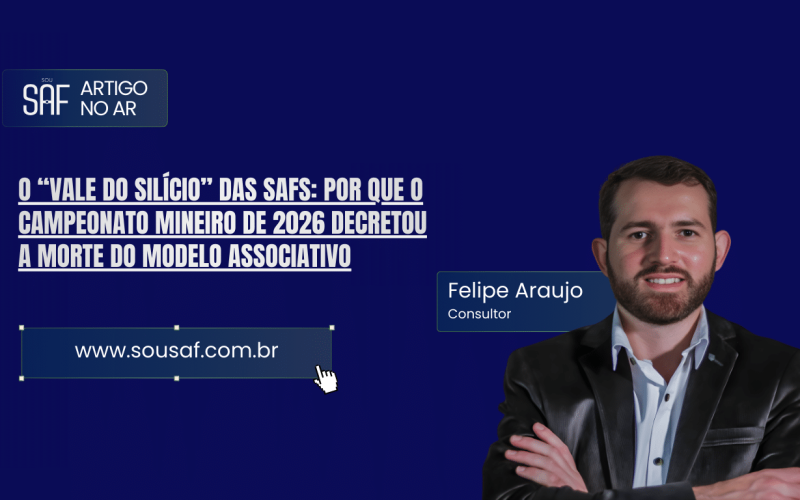 O “Vale do Silício” das SAFs: Por que o Campeonato Mineiro de 2026 decretou a morte do modelo associativo