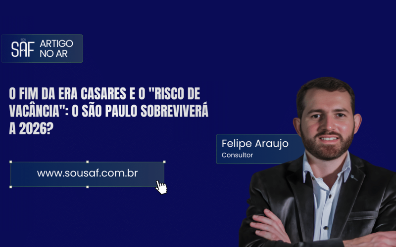 O fim da era Casares e o "risco de vacância": O São Paulo sobreviverá a 2026?