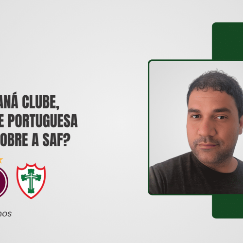 O que Paraná Clube, Juventus e Portuguesa ensinam sobre a SAF?