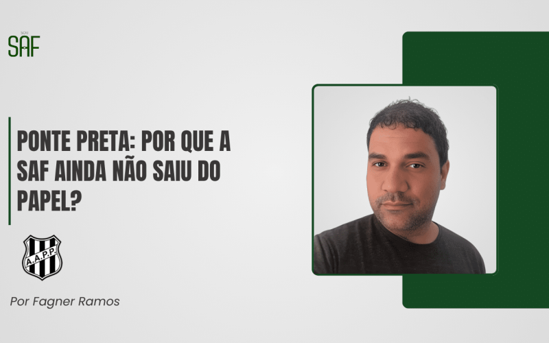 Ponte Preta: por que a SAF ainda não saiu do papel?