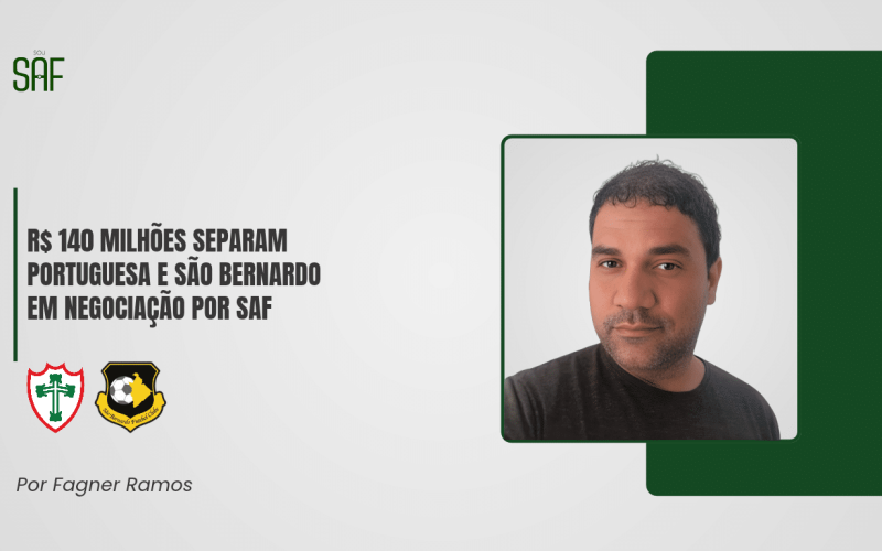 R$ 140 milhões separam Portuguesa e São Bernardo em negociação por SAF