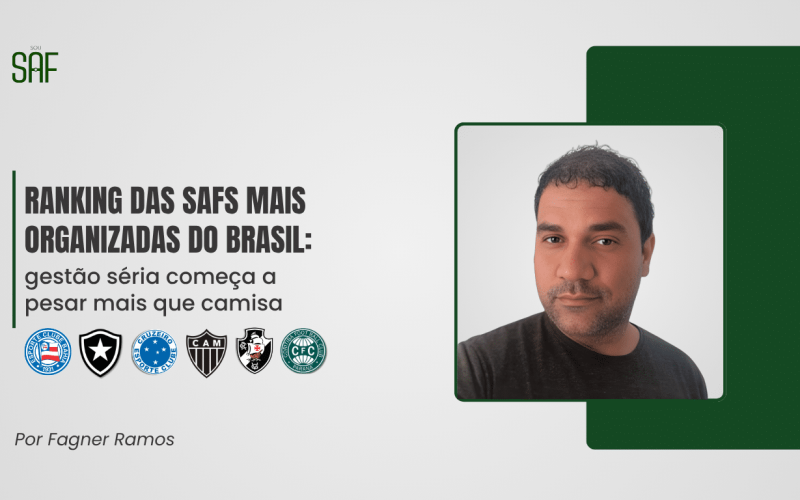 Ranking das SAFs mais organizadas do Brasil: gestão séria começa a pesar mais que camisa