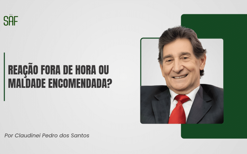 Reação fora de hora ou maldade encomendada?
