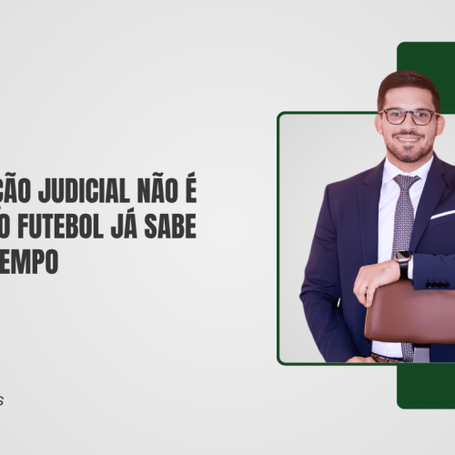 Recuperação judicial não é escudo, e o futebol já sabe disso há tempo