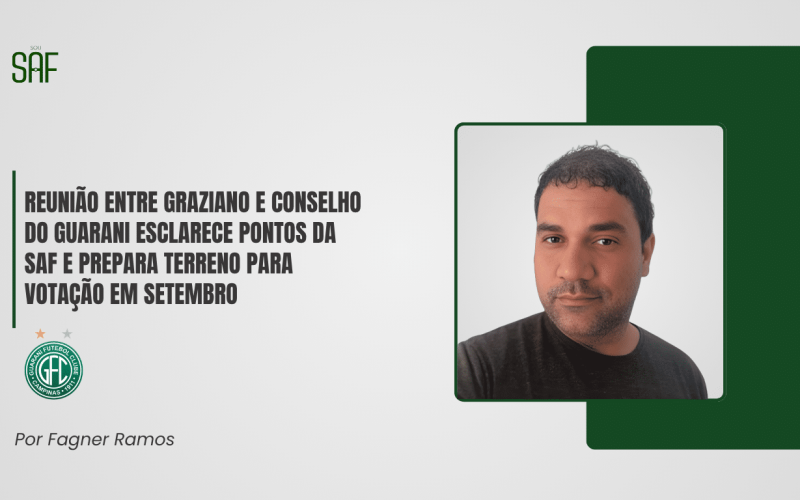 Reunião entre Graziano e Conselho do Guarani esclarece pontos da SAF e prepara terreno para votação em setembro