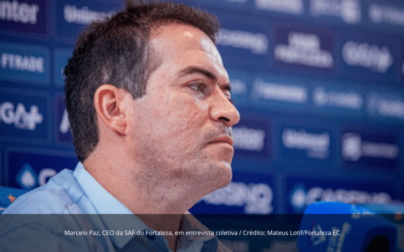 SAF do Fortaleza notifica Marcelo Paz e cobra cumprimento de cláusula contratual
