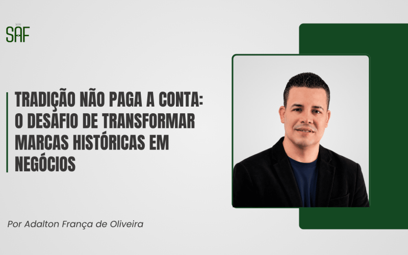Tradição não paga a conta: o desafio de transformar marcas históricas em negócios