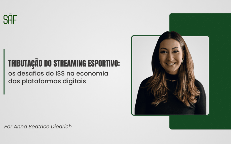 Tributação do Streaming Esportivo: os desafios do ISS na economia das  plataformas digitais