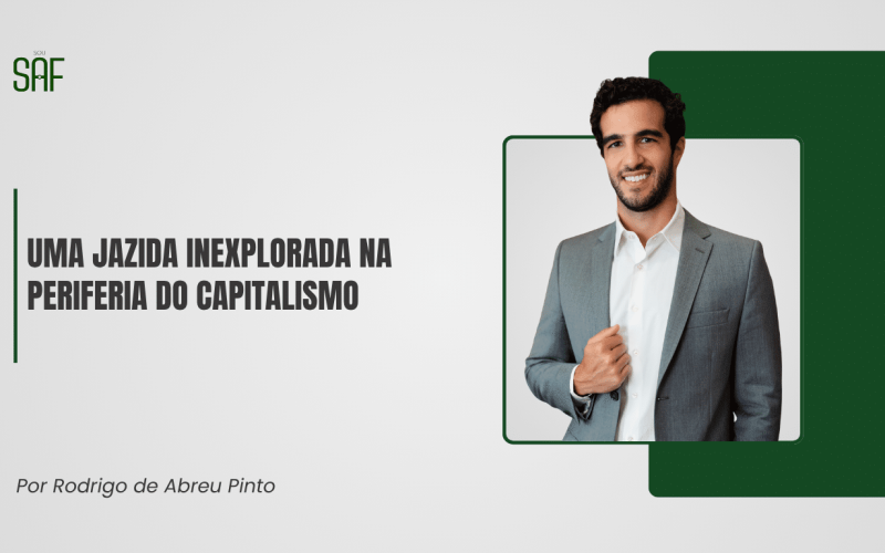 Uma jazida inexplorada na periferia do capitalismo