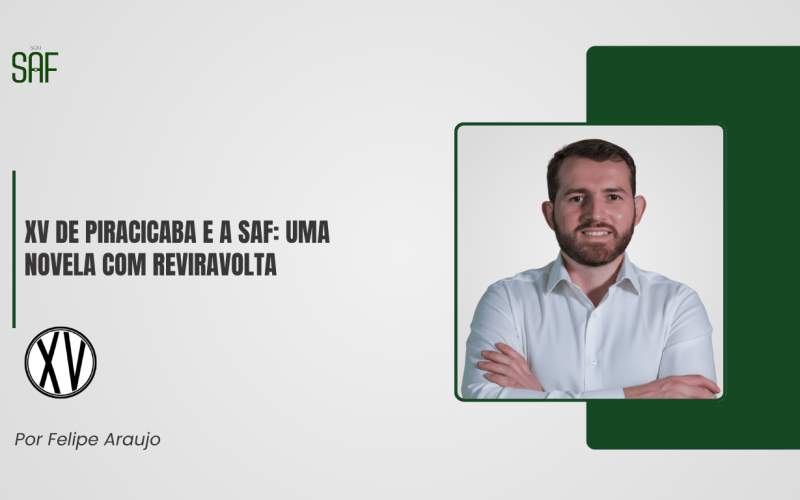 XV de Piracicaba e a SAF: uma novela com reviravolta
